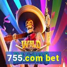 755.com bet